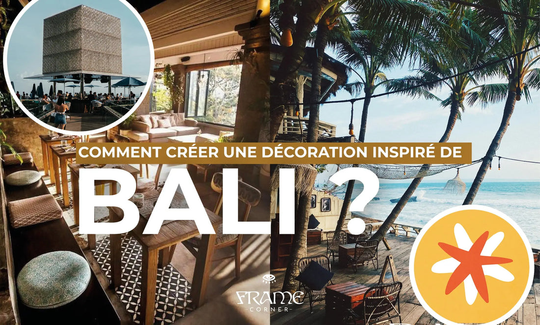 Comment créer une décoration inspiré de Bali en Indonésie dans votre salon ?