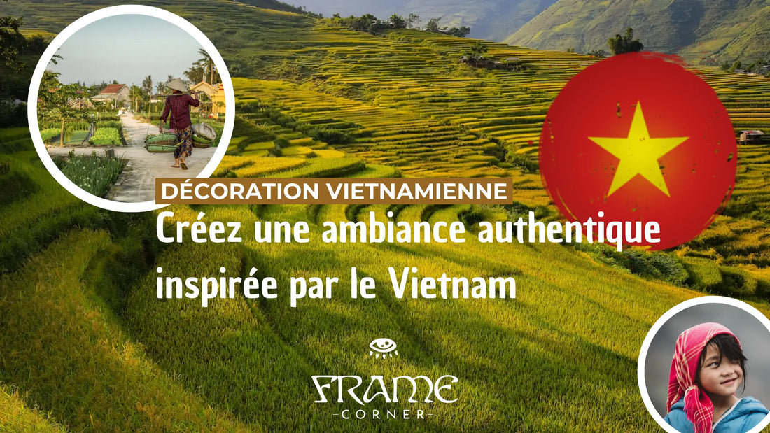 Décoration Vietnamienne : Idées Inspirées du Vietnam pour une Ambiance Intérieur Authentique et Naturelle
